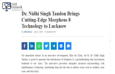Dr. Nidhi Singh Tandon Brings Cutting-Edge Morpheus 8 Technology to Lucknow